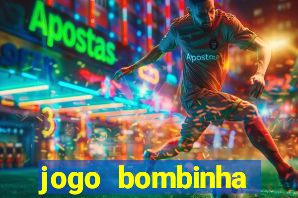 jogo bombinha ganhar dinheiro